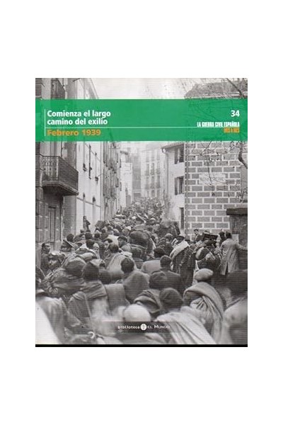 Comienza el largo camino del exilio Febrero 1939